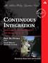 Continuous Integration: Improving Software Quality and Reducing Risk