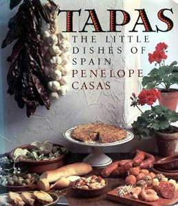 TAPAS:THE LITTLE DISHES OF SPAIN