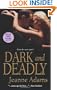 Dark and Deadly