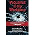 Violence in the Workplace: Education, Prevention & Mitigation