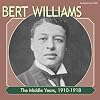 The Middle Years, 1910-1918