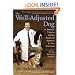 The Well-Adjusted Dog: Dr. Dodman's 7 Steps to Lifelong Health and Happiness for Your BestFriend