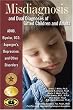 Misdiagnosis And Dual Diagnoses Of Gifted Children And Adults: ADHD, Bipolar, OCD, Asperger's, Depression, And Other Disorders