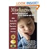 Misdiagnosis and Dual Diagnoses of Gifted Children and Adults: ADHD, Bipolar, Ocd, Asperger's, Depression, and Other Disorders