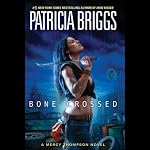 Bone Crossed: Mercy Thompson, Book 4 | Patricia Briggs