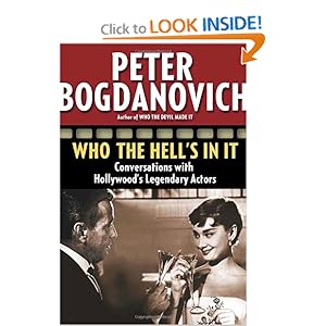 Who the Hell's in It - Peter Bogdanovich