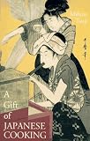 A Gift of Japanese Cooking