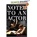 Notes to an Actor