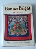 Banner bright : an illustrated history of the banners of the British trade union movement