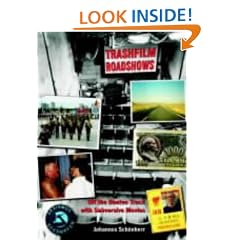 TRASHFILM ROADSHOWS: Off the Beaten Track with Subversive Movies (Headpress)