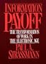 Information Payoff: The Transformation of Work in the Electronic Age