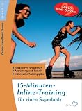 15-Minuten-Inline-Training f�r einen Superbody