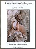 Italian Greyhound Champions, 1993-2001
