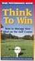 Think to Win: How to Manage Your Mind on the Golf Course