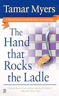 The Hand That Rocks the Ladle (Pennsylvania Dutch Mysteries with Recipes)
