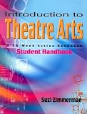 Introduction to Theatre Arts: A 36-Week Action Handbook
