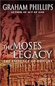 The Moses Legacy: The Evidence of History