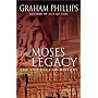 The Moses Legacy: The Evidence of History