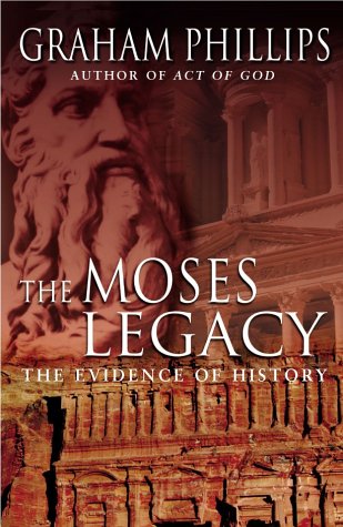 The Moses Legacy: The Evidence of History