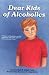 Dear Kids of Alcoholics . . .