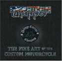 American Chopper/ Orange County Choppers: The Fine Art of the Custom Motorcycle