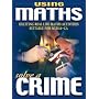 Solve A Crime (Using Maths)