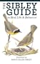 The Sibley Guide to Bird Life and Behavior