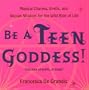 Be A Teen Goddess!