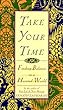 Take Your Time: Finding Balance in a Hurried World