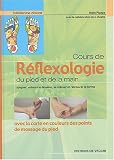 Livres Massages - Cours de réflexologie : Du pied et de la main