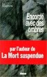 Encord� avec des ombres