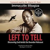 Left to Tell: Discovering God Amidst the Rwandan Holocaust | [Immaculee Ilibagiza, Steve Erwin]