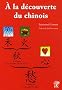 � la d�couverte du chinois