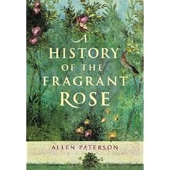 A History of the Fragrant Rose
