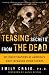 Book Teasing Secrets from the Dead: My Investigations at America's Most Infamous Crime Scenes