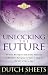 Book Unlocking the Future: How God's Marriage of Generations, Anointings & Movements Multiplies His Power to Equip Us for Such a Time As This