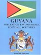 Guyana: Population, Environments, Economic Activities