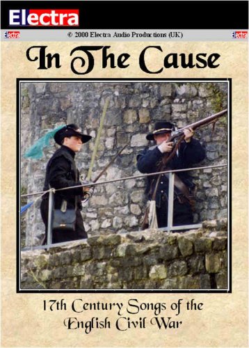 CD-Charts  Music : In the Cause: 17th Century Songs of the English Civil War