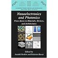 Nanoelectronics and Photonics (From Atoms to Materials, Devices, and Architectures) (Nanostructure Science and Technology) (Hardcover)