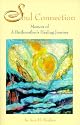 Soul Connection: Memoir of A Birthmother's Healing Journey