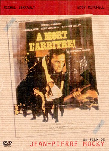 A mort l'arbitre dvd, Film dvd A mort l'arbitre