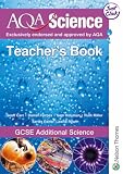 AQA Science GCSE Additional Science Teacher Book: GCSE Additional Science: Teacher s Book (Aqa Science)