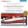 A Problem From Hell: America and the Age of Genocide