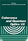 Coherence and Quantum Optics: No. 7: Conference Proceedings: No. 7