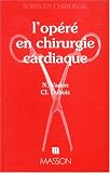 L Opéré en chirurgie cardiaque