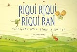 Riqui, Riqui, Riqui, Ran: Canciones Para Jugar Y Bailar (Cilleccion Clave De Sol)
