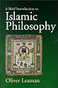 A Brief Introduction to Islamic Philosophy