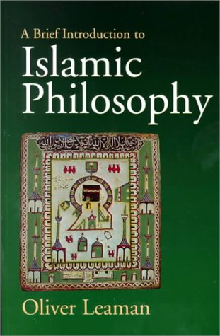 A Brief Introduction to Islamic Philosophy