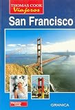 SAN FRANCISCO Thomas Cook Viajeros (Spanish Edition)