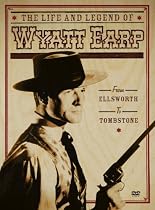 Watch The Life and Legend of Wyatt Earp - From Ellsworth to Tombstone Movie Online.